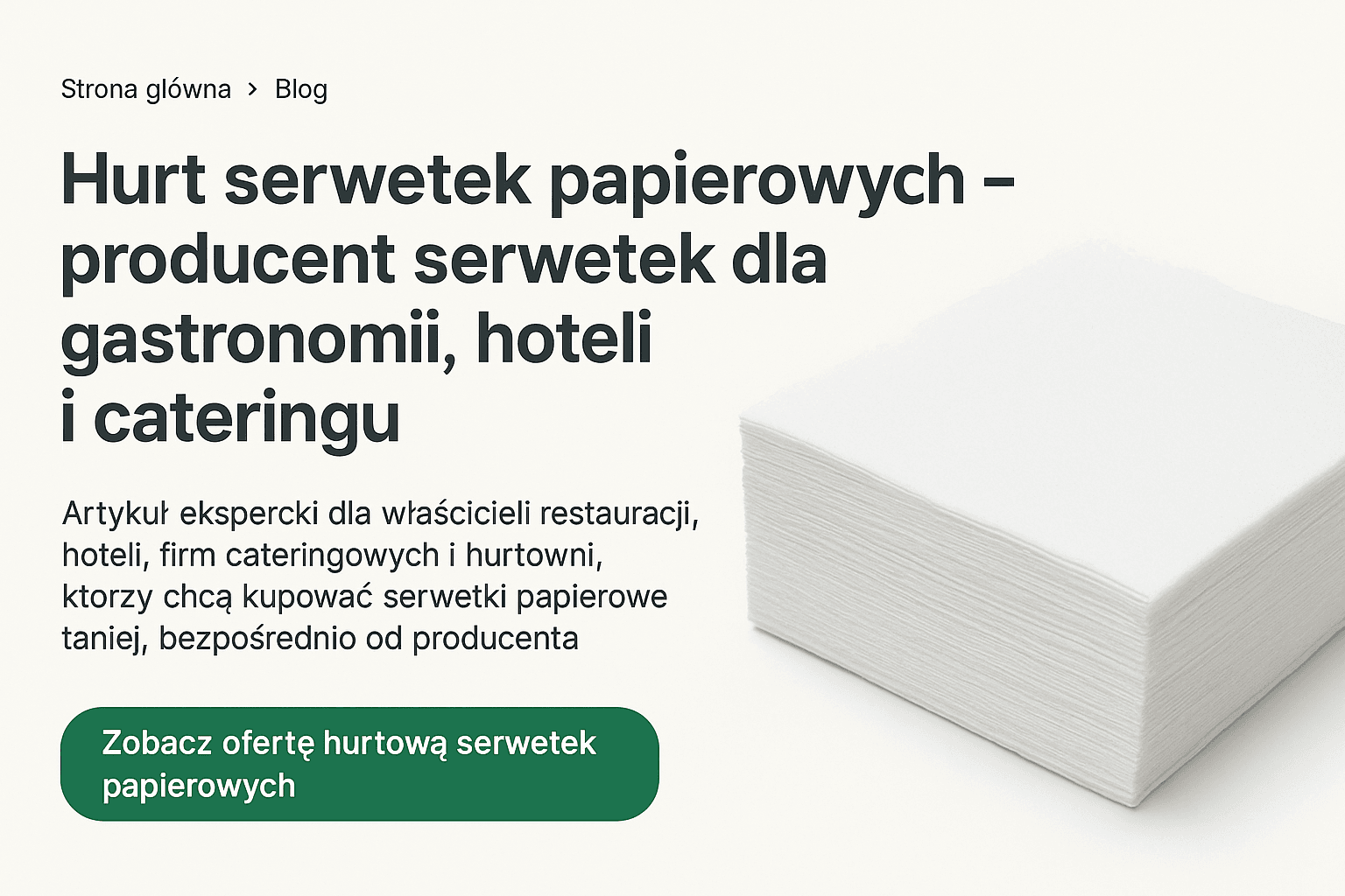 Hurt serwetek papierowych – producent serwetek dla gastronomii, hoteli i cateringu