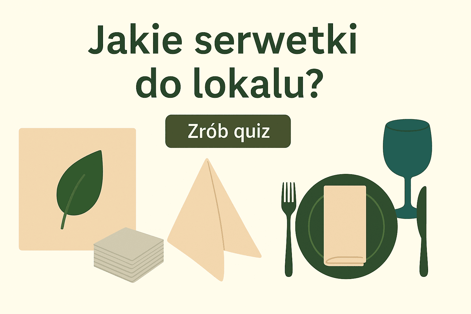Jakie serwetki do Twojego lokalu — dobór w 3 krokach