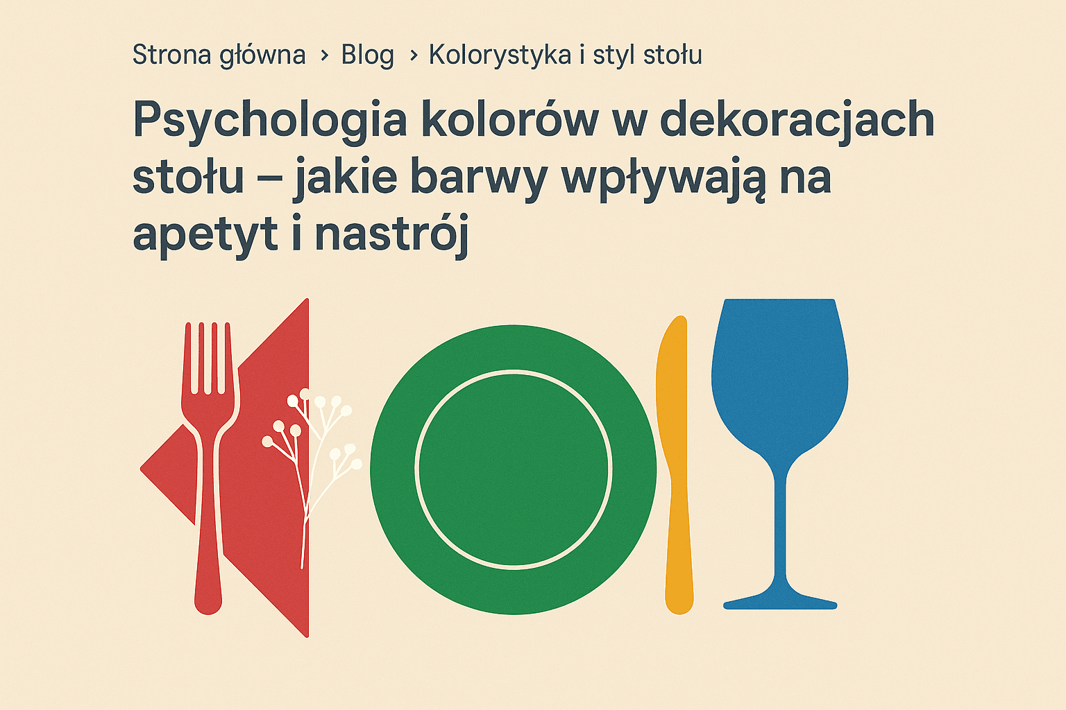 Psychologia kolorów w dekoracjach stołu