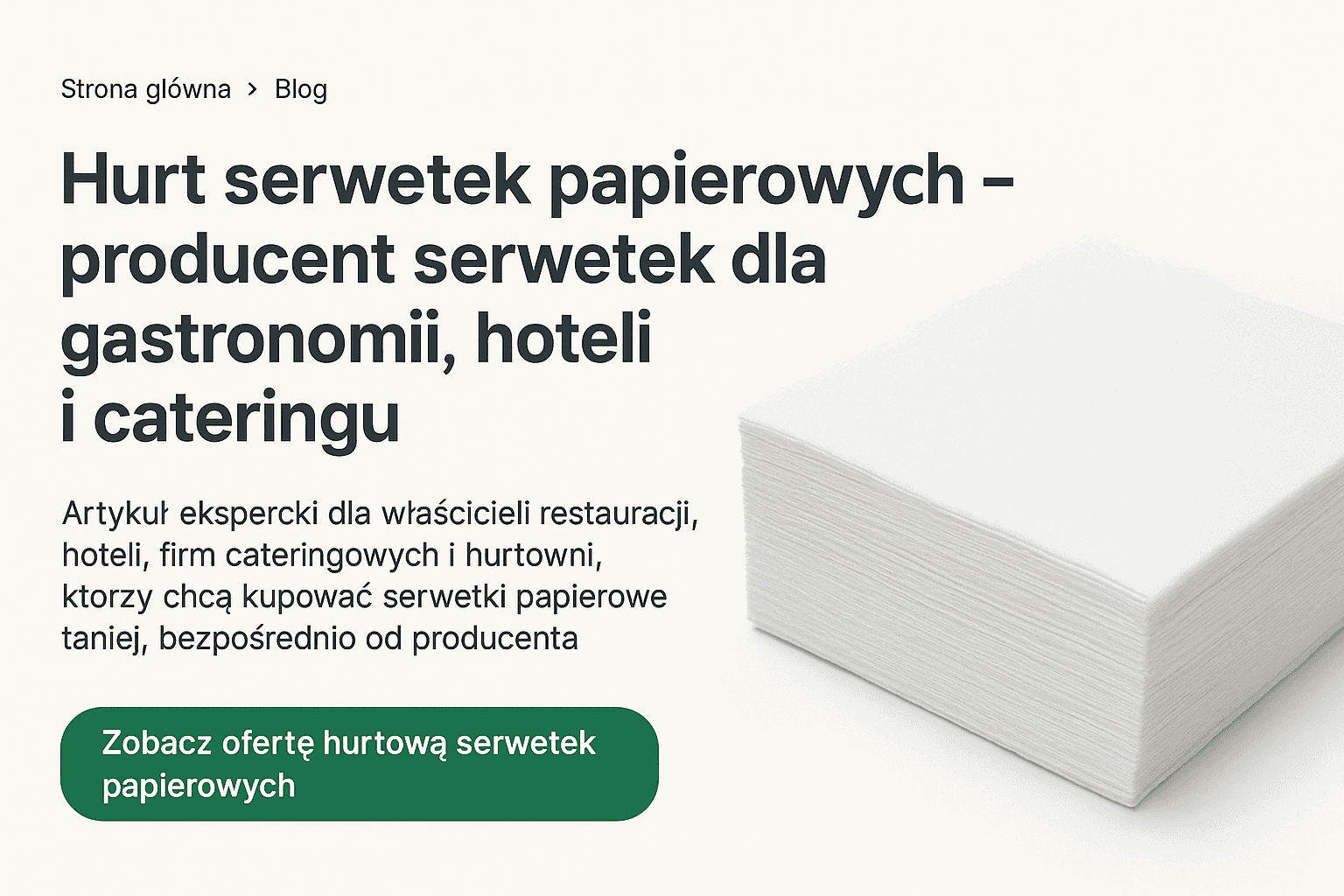 Hurt serwetek papierowych – producent serwetek dla gastronomii, hoteli i cateringu